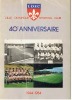 LILLE OLYMPIQUE SPORTING  CLUB 40em ANNIVERSAIRE 1944 1984 - Abbigliamento, Souvenirs & Varie