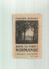 Dans La Forêt Normande Par HERRIOT, 369 Pages, De 1926, Librairie Hachette - Normandië