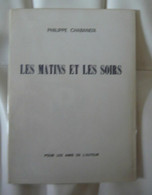 Les Matins Et Les Soirs - Franse Schrijvers