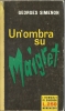 # Georges Simenon - Un'ombra Su Maigret - Mondadori I Romanzi Di Simenon Dicembre 1960 - 1 Edizione - Thrillers