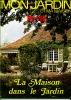 MON JARDIN Et MA MAISON Hors Série De 1972 : La Maison Dans Le Jardin - Garten