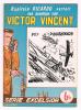 VICTOR  VINCENT  N° 709  DE LUCHTRIDDERS   1950/55 - Avventura