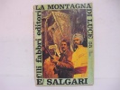 E.Salgari / LA  MONTAGNA  DI  LUCE - Classici