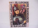 E.Salgari / IL   LEONE  DI  DAMASCO - Classici