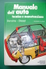 PEI/47 Clarke MANUALE DELL'AUTO TECNICA E MANUTENZIONE Mondadori 1984 - Motori