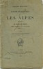 Savoie - COURSES ET ASCENSIONS DANS LES ALPES -  Du Mont DE JOIGNY - Par FRANCOIS DESCOTES CHAMEROT 1876 - Alpes - Pays-de-Savoie