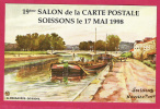 CP  SOISSONS  18e Salon Carte Postale 1998  Nouveau Pont - Collector Fairs & Bourses