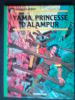 Chevalier Ardent. F.Craenhals. Yama Princesse D' Alampur. Ed. Casterman. 1989. (No 2324). B.état 30€. Port: 3€. - Chevalier Ardent