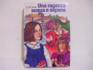 L.M.Alcott / UNA  RAGAZZA  ACQUA  E  SAPONE - Classic