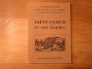 SAINT CLOUD ET SON HISTOIRE  Régionalisme Touchard Lafosse G  Ile De France Exemplaire N° 674 Livre Peu Courant - Ile-de-France