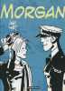 Hugo  PRATT - MORGAN   -  Casterman -D.L.: Edition De Novembre 1999 - T. Bon Etat - Pratt