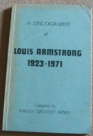 A Discography Of Louis Armstrong 1923-1971 - Muziek