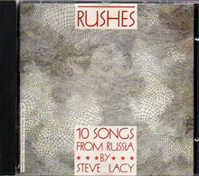 # CD: Steve Lacy – Rushes - 10 Songs From Russia - Nueva NC 1004 - Jazz