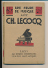 "Une Heure De Musique Avec Charles Lecocq" (1930) Texte De Louis Schneider, Paroles Et Musiques, 60 Pages - A-C