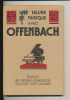 "Une Heure De Musique Avec Offenbach" (1930) Texte De Louis Schneider, Paroles Et Musiques, 60 Pages - M-O