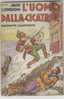 B0693 - Albo Illustrato Jack London L'UOMO DALLA CICATRICE Casa Ed.Sonzogno 1941/Ill.Talman - Old