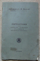 Instructions Pour L'entretien Le Graissage Et La Conduite Des Véhicules Industriels - Automobiles M. Berliet - Auto