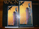 WAGNER L OPERA DES IMAGES BEAU LIVRE ETUIS CARTON  EDITEUR CHENE EN 1993 - Musique