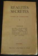 Réalités Secrètes - Cahiers Trimestriels De Littérature - French Authors