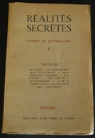 Réalités Secrètes - Cahiers Trimestriels De Littérature - Autores Franceses
