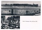 D2325     BERLIN : Potsdammer Platz 1932 Und 1979 - Muro De Berlin