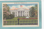 The  White  House  .  WASHINGTON .  D. C.  -  BELLE CARTE  - - Washington DC