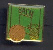 Rare Pin's Basket BACM (Montcy Ardennes) - Basketbal