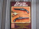 LA GAZETTE DES ARMES N° 178 Armement Pistolet Revolver Fusil  Baïonette Poignard Dague Guerre War WW I WW II Empire - Weapons