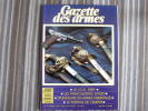 LA GAZETTE DES ARMES N° 177 Armement Pistolet Revolver Fusil  Baïonette Poignard Dague Guerre War WW I WW II Empire - Waffen