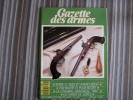 LA GAZETTE DES ARMES N° 176 Armement Pistolet Revolver Fusil  Baïonette Poignard Dague Guerre War WW I WW II Empire - Armas