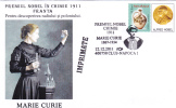 The Nobel Prize In CHEMISTRY,CHIMIE, 1911 MARIE CURIE,special COVER Oblit.concordante 2011 Romania. - Chimie