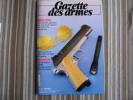 LA GAZETTE DES ARMES N° 161  Armement Pistolet Revolver Fusil  Baïonette Poignard Dague Guerre War  WW II Empire - Armas