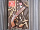 LA GAZETTE DES ARMES N° 102 Armement Pistolet Revolver Fusil  Baïonette Poignard Dague Guerre War  WW II Empire - Waffen