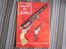 LA GAZETTE DES ARMES N° 16  Pistolet Revolver Baïonette Poignard  Canon Guerre War  WW II Empire - Armes