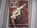 LA GAZETTE DES ARMES N° 12  Pistolet Revolver Baïonette Poignard  Canon Guerre War  WW II Empire - Wapens