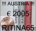 !!! N. 3 ROT./ROLLS 1, 2 AND 5 CT. 2005 AUSTRIA NOT BLIND !!! - Oostenrijk