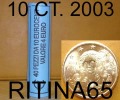 !!! N. 1 ROT./ROLL 10 CT. 2003 ITALIA NOT BLIND !!! - Italie