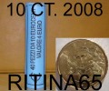 !!! N. 1 ROT./ROLL 10 CT. 2008 ITALIA NOT BLIND !!! - Italie