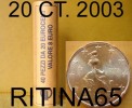 !!! N. 1 ROT./ROLL 20 CT. 2003 ITALIA NOT BLIND !!! - Italie