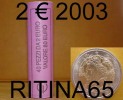 !!! N. 1 ROT./ROLL 2 € 2003 DANTE ITALIA NOT BLIND !!! - Italie