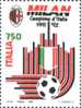 ITALIE - ITALY - 1992 - MILAN CHAMPION D´ITALIE 1992 YT 1949 ** - Beroemde Teams