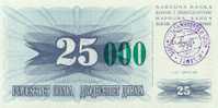 BOSNIA:  25 000 Dinara On 25 Dinara, 1993 UNC *P54c * 16mm High Green Zeroes - 24.12.1993 - Bosnië En Herzegovina