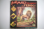 PEL/50 Albo - ANIMALI SELVATICI E FEROCI Ed.Lucchi Anni '40. Illustrazioni Galbiati - Oud