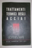 PEL/54 TRATTAMENTI TERMICI DEGLI ACCIAI Supplemento Speciale Del Bollettino Di Ingegneria 1946 - Autres & Non Classés