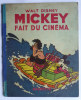 ALBUM BD MICKEY FAIT DU CINEMA - HACHETTE  - Ré-édition 1947 Nouvelle Couverture Enfantina (1) - Disney