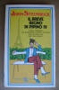 PBA/14 Johnn Stenbeck IL BREVE REGNO DI PIPINO IV Bur Rizzoli I Ed. 1979 - Tales & Short Stories
