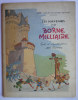 VINGT SIECLE DE NOTRE HISTOIRE SOUVENIR D'UNE BORNE MILLIAIRE ILLUSTRATIONS  J PICHARD 1948  Enfantina - Märchen