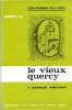 Le Vieux Quercy : Usages Anciens Par Le Chanoine E. Sol, 1969 CAHORS, LOT - Midi-Pyrénées