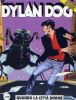 5 Dylan Dog  N° 29   “Quando La Città Dorme”     29 Ottobre 1993 - Dylan Dog