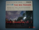 The Big Parade ,band Of The Irish Guards  Mono - Formats Spéciaux